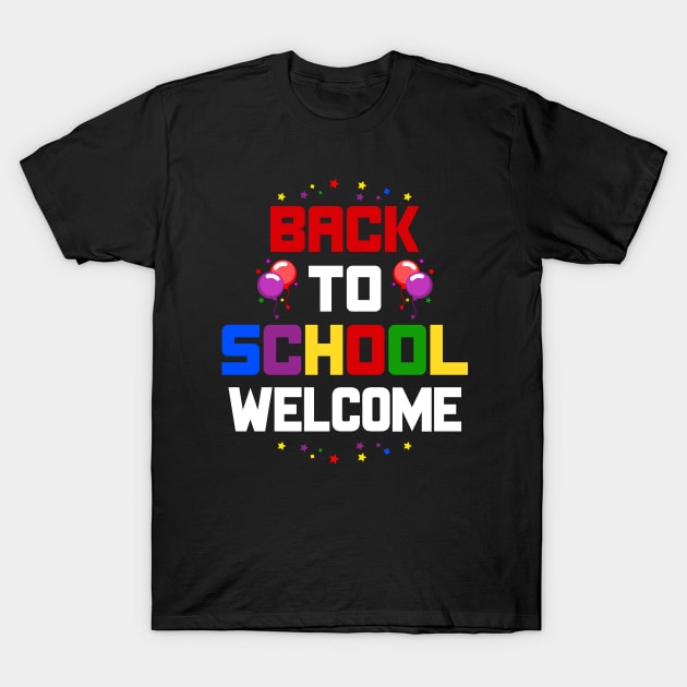 Back to school  WELCOM GIFT T-Shirt by UranusArts